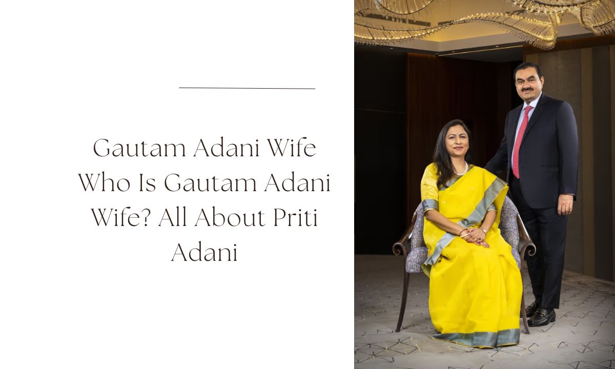 gautam adani wife