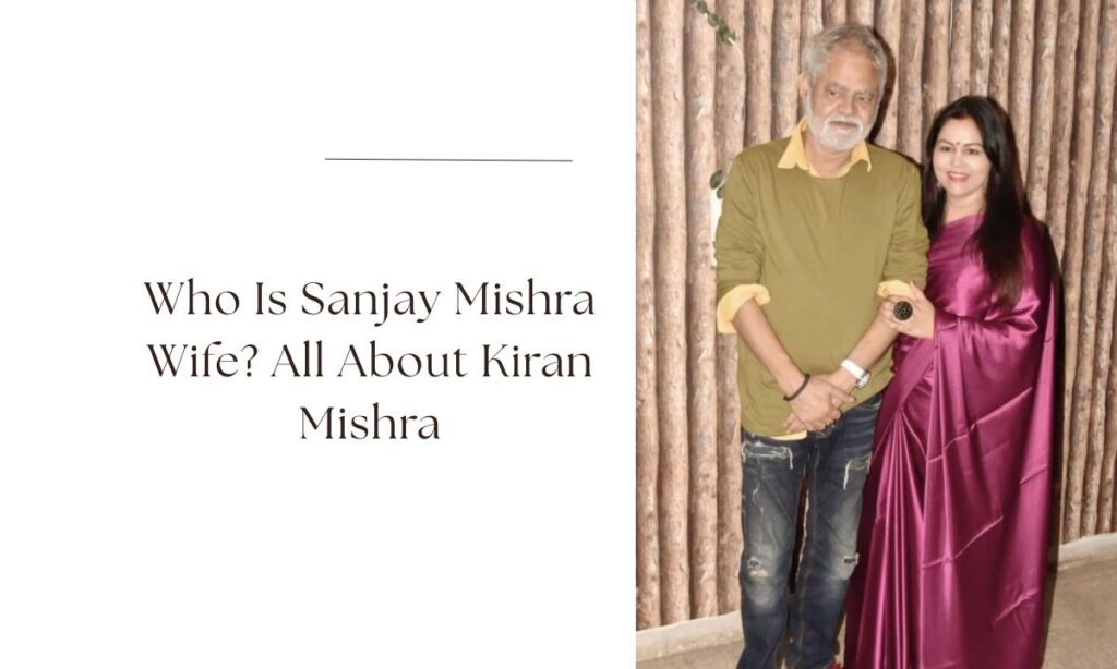 sanjay mishra wife